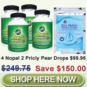 Existing Client Special (4N1PW) - 4 Bottles Freeze Dried Nopal Powder Capsules Plus 1 Pure Alkaline Water Drops (60 Sachets)