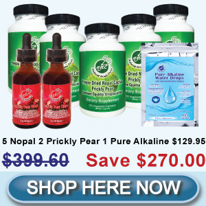 First Time Client Special (5N2PP1PW) - 5 Bottles Freeze Dried Nopal Powder Capsules Plus 2 Bottles Prickly Pear Drops Plus 1 Pure Alkaline Water Drops (60 Sachets)